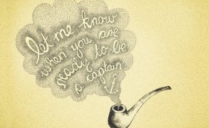 Let me know when your ready to be a Captain – Dagens Poster