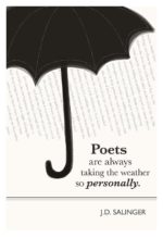 "Poets are always taking the weather so seriously." Dagens poster