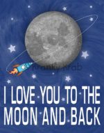 I Love You to the Moon and Back – Dagens Poster (børneværelset)