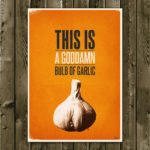 Goddamn Garlic – Dagens Poster